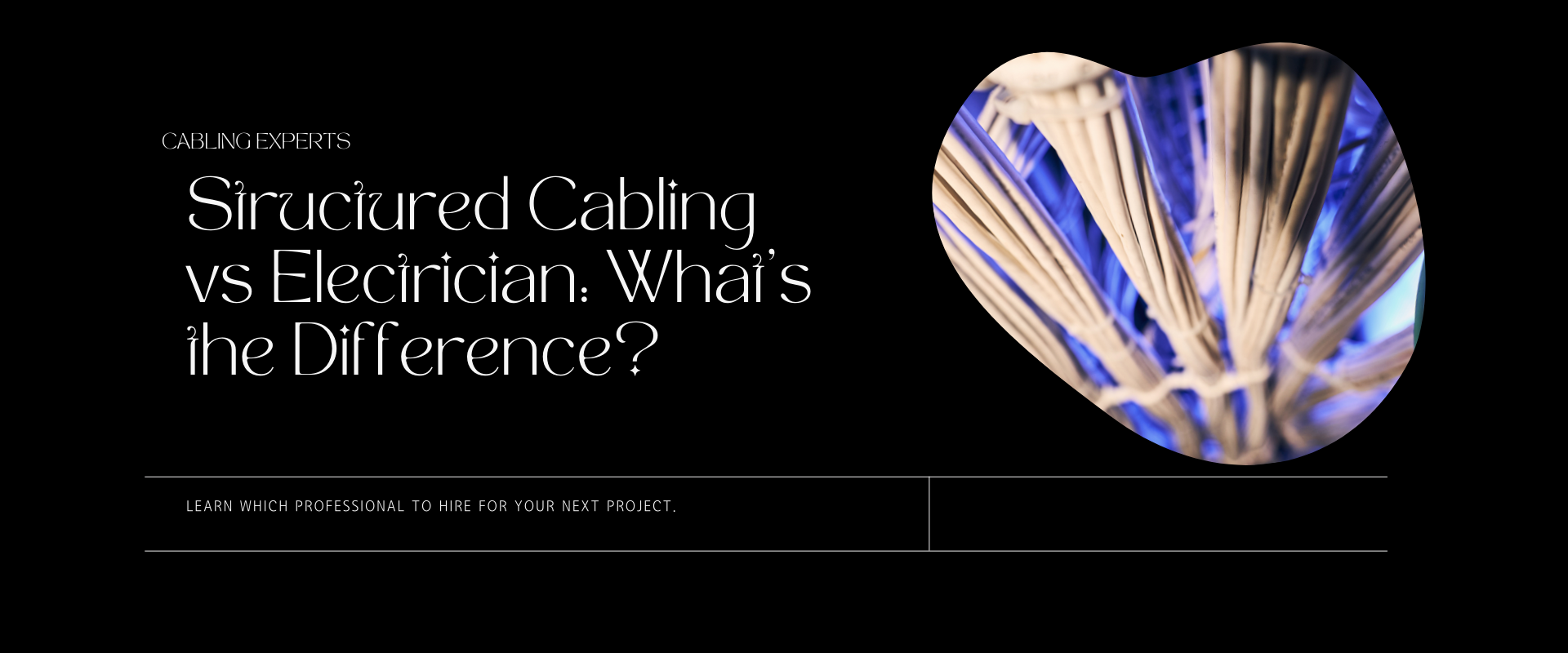 Structured Cabling vs Electrician
